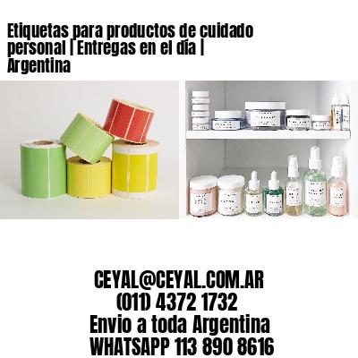 Etiquetas para productos de cuidado personal | Entregas en el día | Argentina