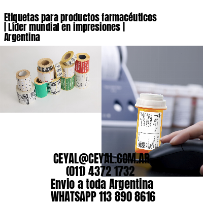 Etiquetas para productos farmacéuticos | Líder mundial en impresiones | Argentina