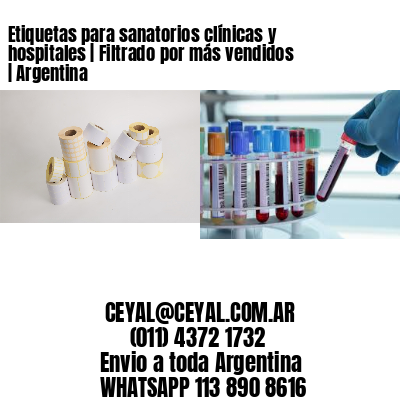 Etiquetas para sanatorios clínicas y hospitales | Filtrado por más vendidos | Argentina