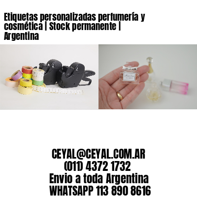 Etiquetas personalizadas perfumería y cosmética | Stock permanente | Argentina