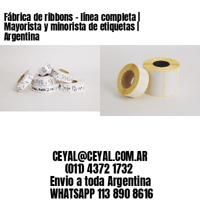 Fábrica de ribbons – línea completa | Mayorista y minorista de etiquetas | Argentina