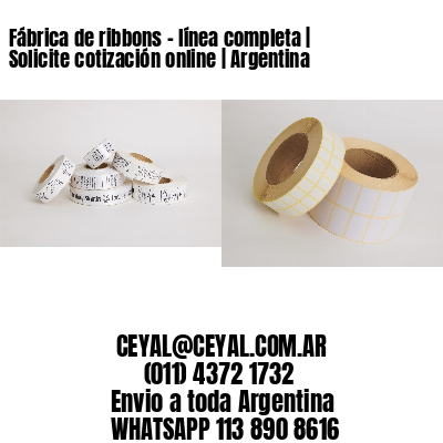 Fábrica de ribbons – línea completa | Solicite cotización online | Argentina