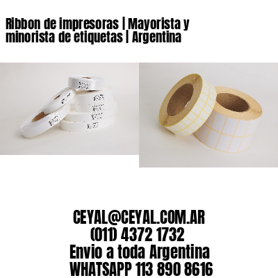 Ribbon de impresoras | Mayorista y minorista de etiquetas | Argentina