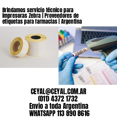 Brindamos servicio técnico para impresoras Zebra | Proveedores de etiquetas para farmacias | Argentina