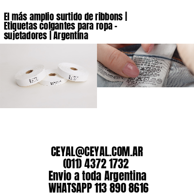 El más amplio surtido de ribbons | Etiquetas colgantes para ropa - sujetadores | Argentina