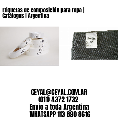 Etiquetas de composición para ropa | Catálogos | Argentina