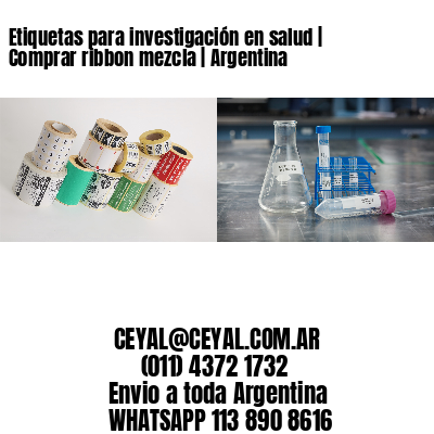 Etiquetas para investigación en salud | Comprar ribbon mezcla | Argentina