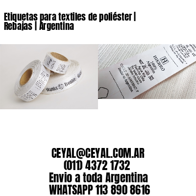 Etiquetas para textiles de poliéster | Rebajas | Argentina