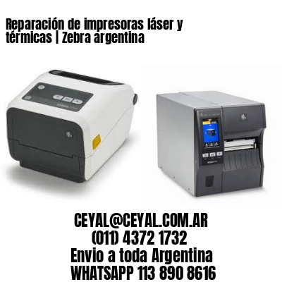 Reparación de impresoras láser y térmicas | Zebra argentina
