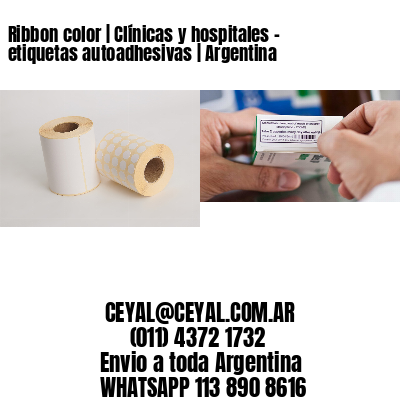 Ribbon color | Clínicas y hospitales – etiquetas autoadhesivas | Argentina