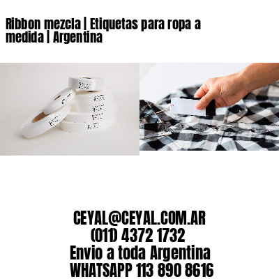 Ribbon mezcla | Etiquetas para ropa a medida | Argentina