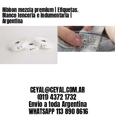 Ribbon mezcla premium | Etiquetas. Blanco lencería e indumentaria | Argentina