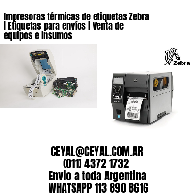 Impresoras térmicas de etiquetas Zebra | Etiquetas para envíos | Venta de equipos e insumos