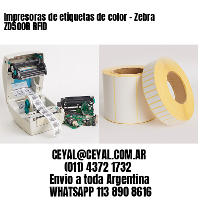 Impresoras de etiquetas de color – Zebra ZD500R RFID