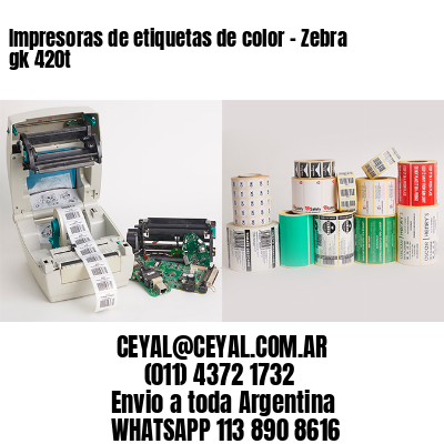 Impresoras de etiquetas de color - Zebra gk 420t