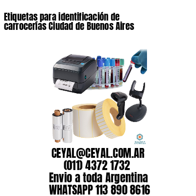 Etiquetas para identificación de carrocerías Ciudad de Buenos Aires