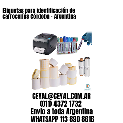 Etiquetas para identificación de carrocerías Córdoba – Argentina