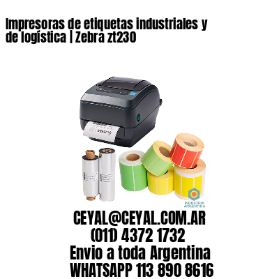 Impresoras de etiquetas industriales y de logística | Zebra zt230