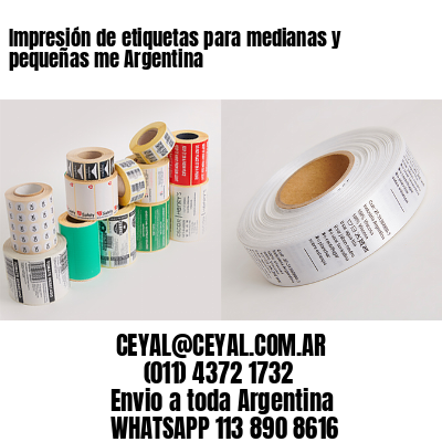 Impresión de etiquetas para medianas y pequeñas me Argentina