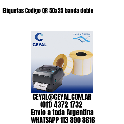 Etiquetas Codigo QR 50×25 banda doble