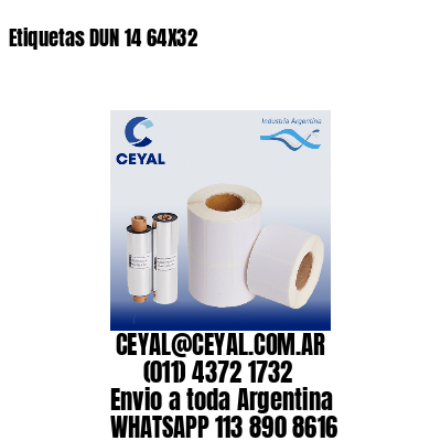 Etiquetas DUN 14 64X32
