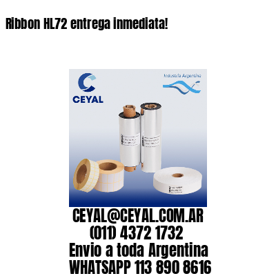 Ribbon HL72 entrega inmediata!
