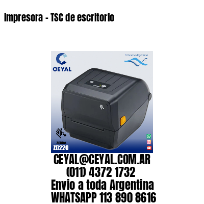 impresora – TSC de escritorio