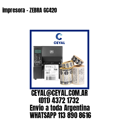 impresora – ZEBRA GC420