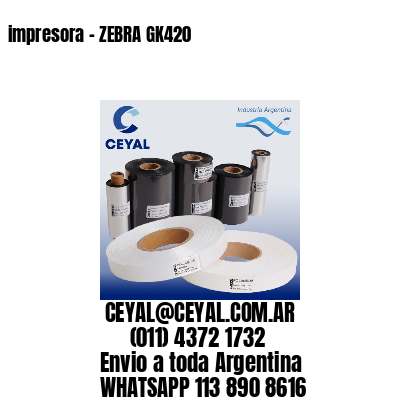 impresora – ZEBRA GK420