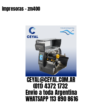 impresoras – zm400