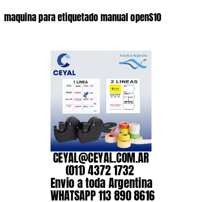 maquina para etiquetado manual openS10