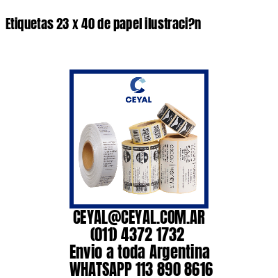 Etiquetas 23 x 40 de papel ilustraci?n