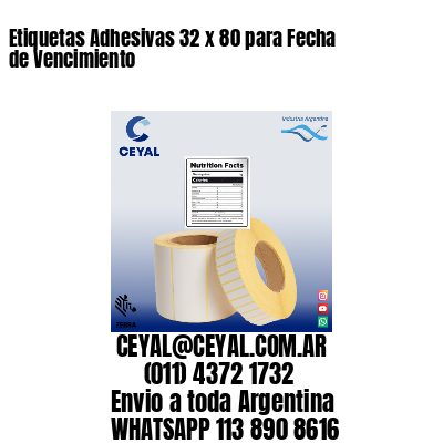 Etiquetas Adhesivas 32 x 80 para Fecha de Vencimiento