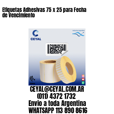 Etiquetas Adhesivas 75 x 25 para Fecha de Vencimiento