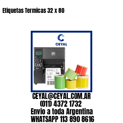 Etiquetas Termicas 32 x 80