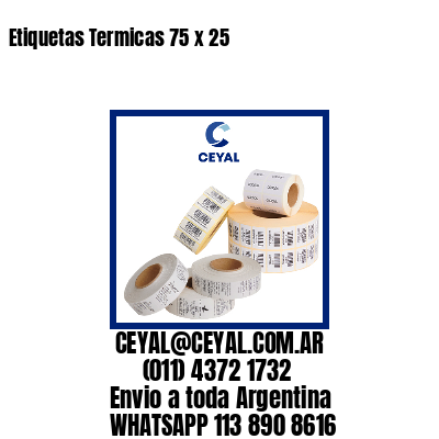Etiquetas Termicas 75 x 25