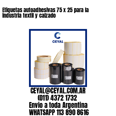 Etiquetas autoadhesivas 75 x 25 para la industria textil y calzado
