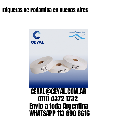 Etiquetas de Poliamida en Buenos Aires
