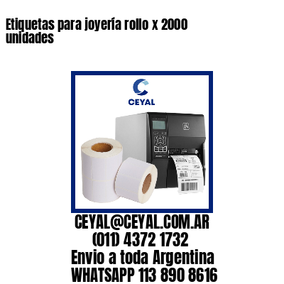 Etiquetas para joyería rollo x 2000 unidades