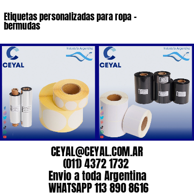 Etiquetas personalizadas para ropa – bermudas