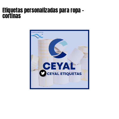 Etiquetas personalizadas para ropa - cortinas