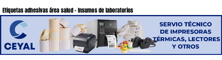 Etiquetas adhesivas área salud - Insumos de laboratorios