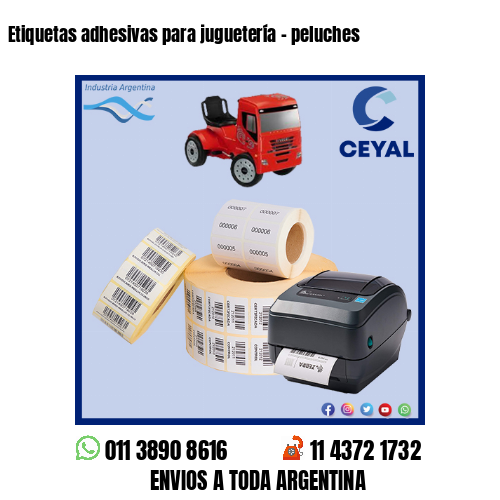 Etiquetas adhesivas para juguetería – peluches