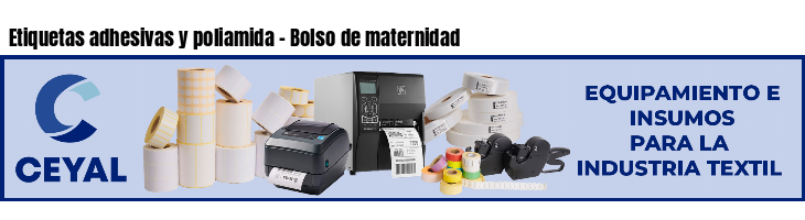 Etiquetas adhesivas y poliamida - Bolso de maternidad