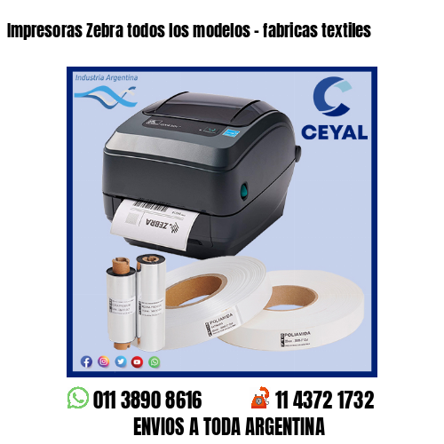 Impresoras Zebra todos los modelos – fabricas textiles