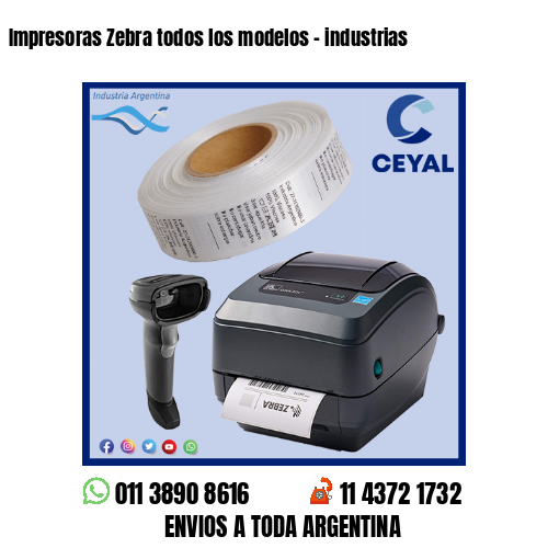 Impresoras Zebra todos los modelos – industrias
