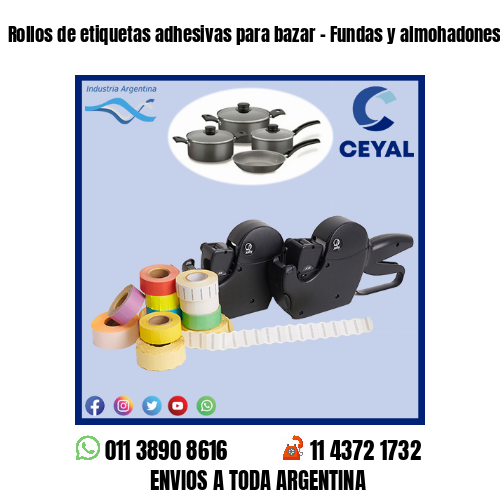 Rollos de etiquetas adhesivas para bazar – Fundas y almohadones