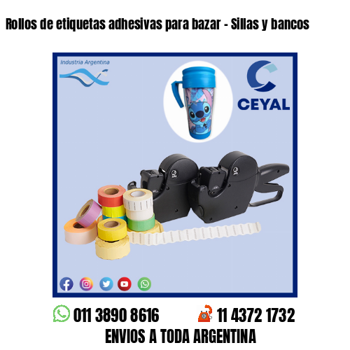 Rollos de etiquetas adhesivas para bazar – Sillas y bancos