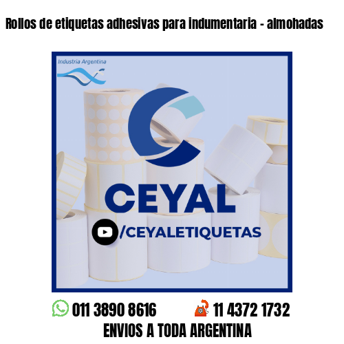 Rollos de etiquetas adhesivas para indumentaria - almohadas