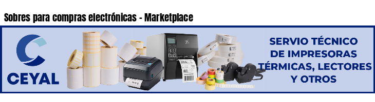 Sobres para compras electrónicas - Marketplace